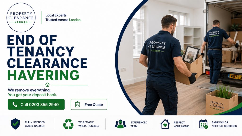 End of Tenancy Clearance in Havering: Streamlined Solutions